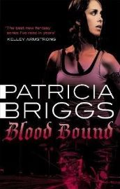 Blood Bound: Mercy Thompson: Book 2