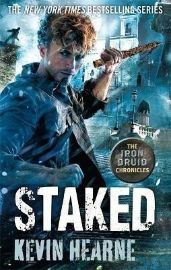 Staked: The Iron Druid Chronicles