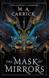 The Mask of Mirrors : Rook and Rose 1