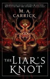 The Liar´s Knot: Rook and Rose, Book Two