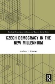 Czech Democracy in the New Millennium