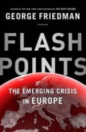 Flashpoints - The Emerging Crisis in Europe