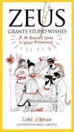 Zeus Grants Stupid Wishes : A No-Bullshit Guide to World Mythology - Mytologie v angličtině Zeus Grants Stupid Wishes : A No-Bullshit Guide to World Mythology
