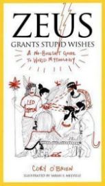 Zeus Grants Stupid Wishes : A No-Bullshit Guide to World Mythology - Mytologie v angličtině Zeus Grants Stupid Wishes : A No-Bullshit Guide to World Mythology