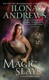 Magic Slays / World of Kate Daniels #5