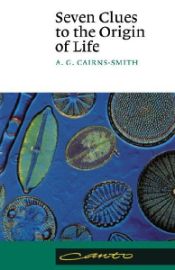 Seven Clues to the Origin of Life