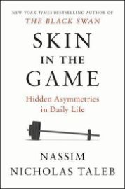 Skin in the Game : Hidden Asymmetries in Daily Life