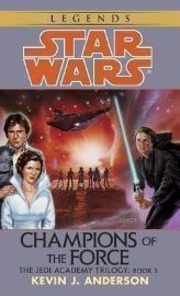 Star Wars Legends: Champion of the Force