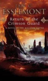 Return of the Crimson Guard: A Novel of the Malazan Empire