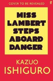 Miss Lambert Steps Aboard Danger