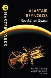 Revelation Space : The breath-taking space opera masterpiece