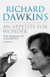 An Appetite for Wonder - The Making of a Scientist