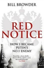 Red Notice : How I Became Putin´s No. 1 Enemy