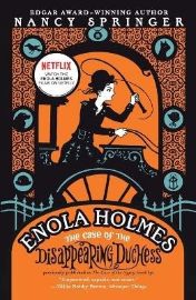 Enola Holmes: The Case of the Disappearing Duchess
