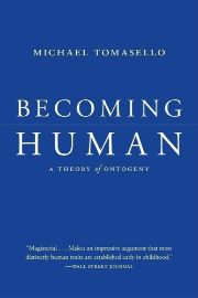 Becoming Human: A Theory of Ontogeny