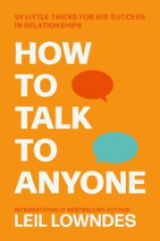 How to Talk to Anyone: 92 Little Tricks for Big Success in Relationships - Leil Lowndes - Seberozvojové knihy v agličtině How to Talk to Anyone: 92 Little Tricks for Big Success in Relationships