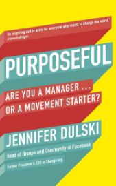 Purposeful: Are You a Manager … or a Movement Starter?