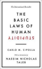 The Basic Laws of Human Stupidity