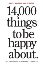 14,000 Things To Be Happy About