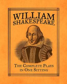 William Shakespeare: The Complete Plays in One Sitting (Miniature Editions) - William Shakespeare - Klasická literatura v angličtině William Shakespeare: The Complete Plays in One Sitting (Miniature Editions)