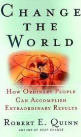 Change the World : How Ordinary People Can Accomplish Extraordinary Things