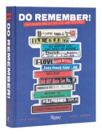 Do Remember! The Golden Era of NYC Hip-Hop Mixtapes - Design a grafika Do Remember!