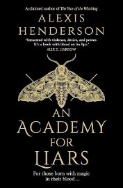 An Academy for Liars - Alexis Henderson - Fantasy v angličtině An Academy for Liars