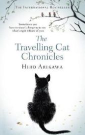 The Travelling Cat Chronicles - Hiro Arikawa - Současná beletrie v angličtině The Travelling Cat Chronicles