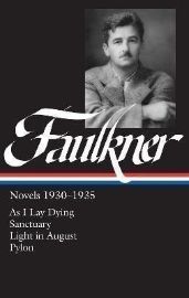 William Faulkner Novels 1930-1935 (LOA #25): As I Lay Dying / Sanctuary / Light in August 