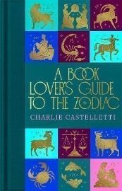A Book Lover's Guide to the Zodiac - Knihy o astrologii v angličtině A Book Lover´s Guide to the Zodiac