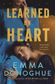 Learned By Heart: From the award-winning author of Room - Emma Donoghue - Historické romány v angličtině Learned By Heart: From the award-winning author of Room