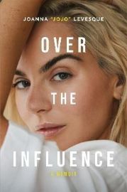 Over the Influence: A Memoir - Biografie a autobiografie v angličtině Over the Influence: A Memoir
