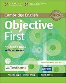 Objective First Student's Book with Answers with CD-ROM with Testbank, 4th - Annette Capel - Odborná angličtina Objective First Student´s Book with Answers with CD-ROM with Testbank, 4th