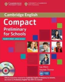 Compact Preliminary for Schools Students Book without Answers with CD-ROM, Workbook