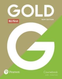 Gold New Edition B2 First Coursebook - Jan Bell - Učebnice angličtiny Gold B2 First Coursebook
