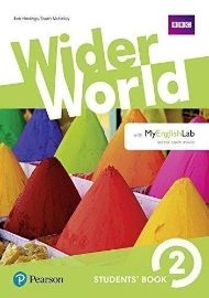 Wider World 1st Edition Level 2 Student's Book with eBook and Online Practice - Bob Hastings - Učebnice angličtiny pro ZŠ Wider World 2 Student´s Book with Active Book with MyEnglishLab