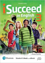 iSucceed in English 3 Student´s Book + eBook + Online Practice