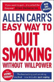 Allen Carr´s Easy Way to Quit Smoking Without Willpower - Includes Quit Vaping