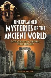 Unexplained Mysteries of the Ancient World