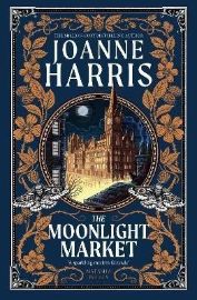 The Moonlight Market: NEVERWHERE meets STARDUST in this spellbinding new fantasy from the 