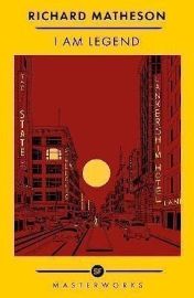 I Am Legend: The Best of the SF Masterworks