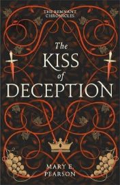 The Kiss of Deception (The Remnant Chronicles #1)