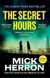 The Secret Hours: The Instant Sunday Times Bestselling Thriller from the Author of Slow Ho