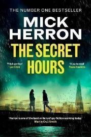 The Secret Hours: The Instant Sunday Times Bestselling Thriller from the Author of Slow Ho