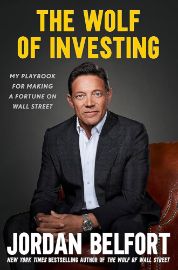 The Wolf of Investing: My Playbook for Making a Fortune on Wall Street