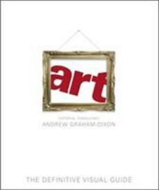 Art: The Definitive Visual Guide - Andrew Graham-Dixon - Anglická literatura Art: The Definitive Visual Guide