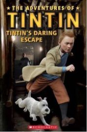 Level 1: The Adventures of Tintin - Tintin´s Daring Escape (Popcorn ELT Primary Readers)