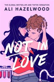 Not in Love - Ali Hazelwood - Rom-com v angličtině Not in Love