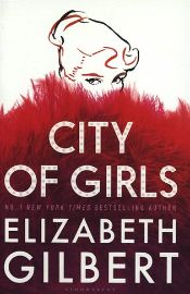 City of Girls: A Novel