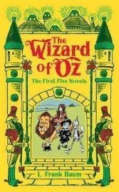 Wizard of Oz : The First Five Novels